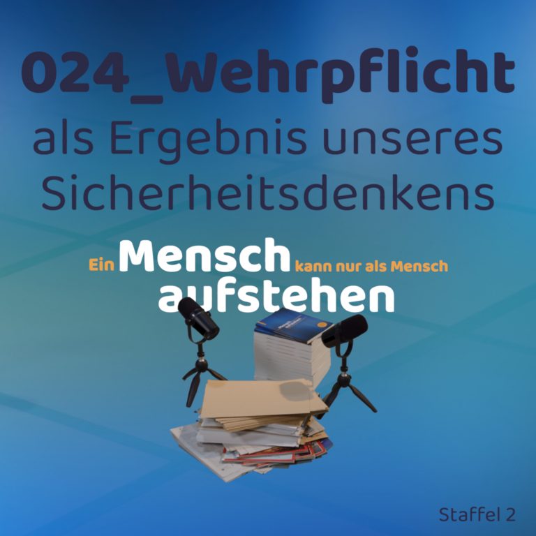 024_Wehrpflicht als Ergebnis unseres Sicherheitsdenkens